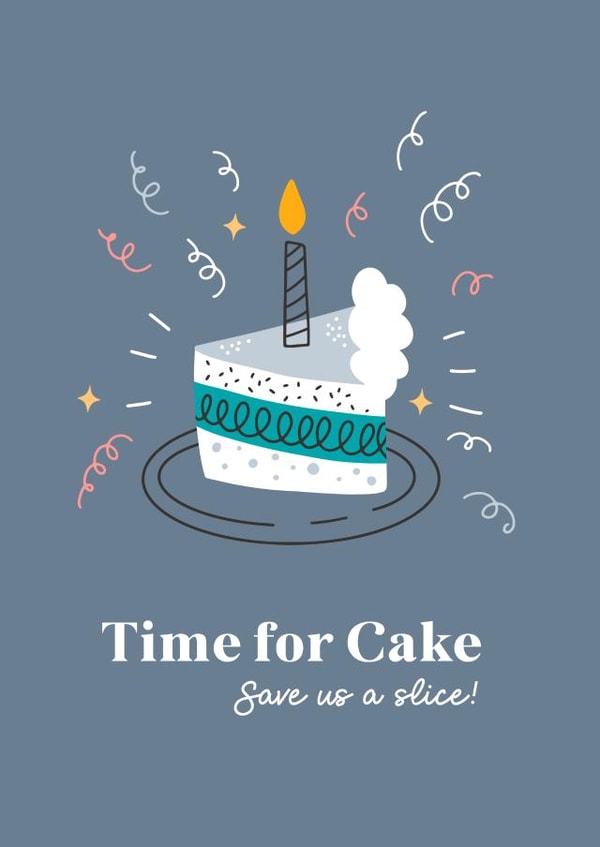 Time for Cake - save us a slice! Cute Quirky Hand Drawn Birthday Cards created by Curious Print Studio
