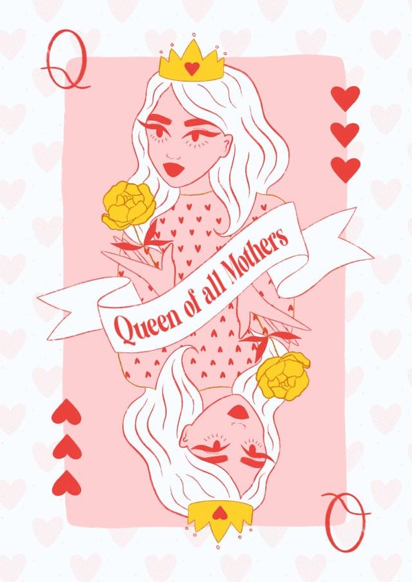 Quirky Mother’s Day card for the Queen mum in your life - Queen of hearts deck created by Rebekah Klimuck
