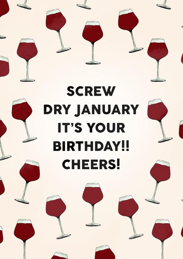 Screw Dry January It’s Your Birthday!! created by Paper Wishes Co