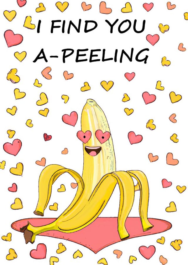 Cute Valentines / Anniversary card for significant other. I find you a-peeling created by Laughable Letters