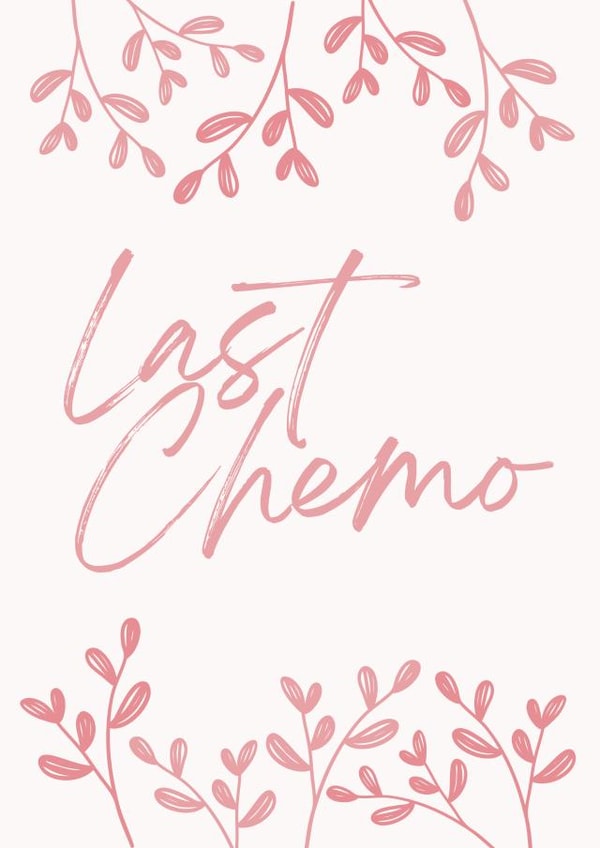 Cute Get Well Card - Last Chemotherapy created by A Little Note Gifts