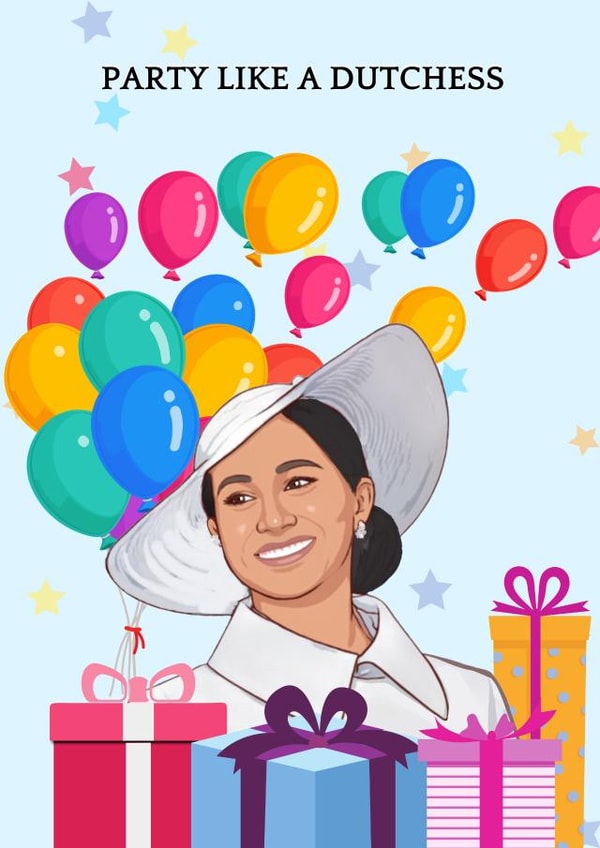 Celebrity Birthday Card - Meghan Markle - Party like a Dutchess created by Ellie & Co