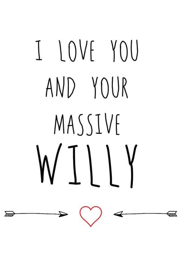 Funny Rude Massive Willy Valentines Card For Him created by Hey Lyla Designs