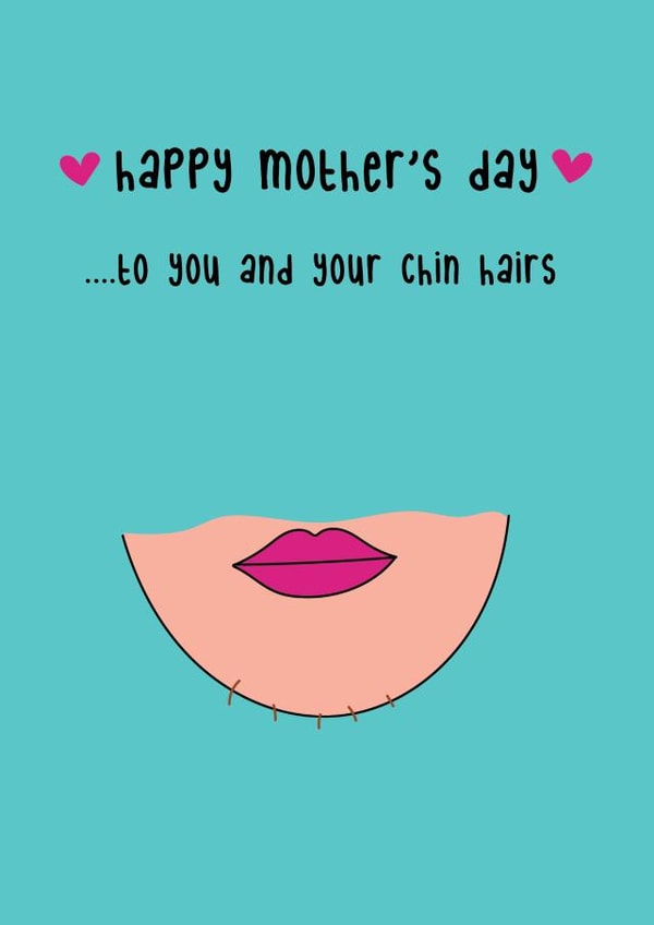 Funny Mother's Day Card - Chin Hairs created by @Laura Lonsdale Designs
