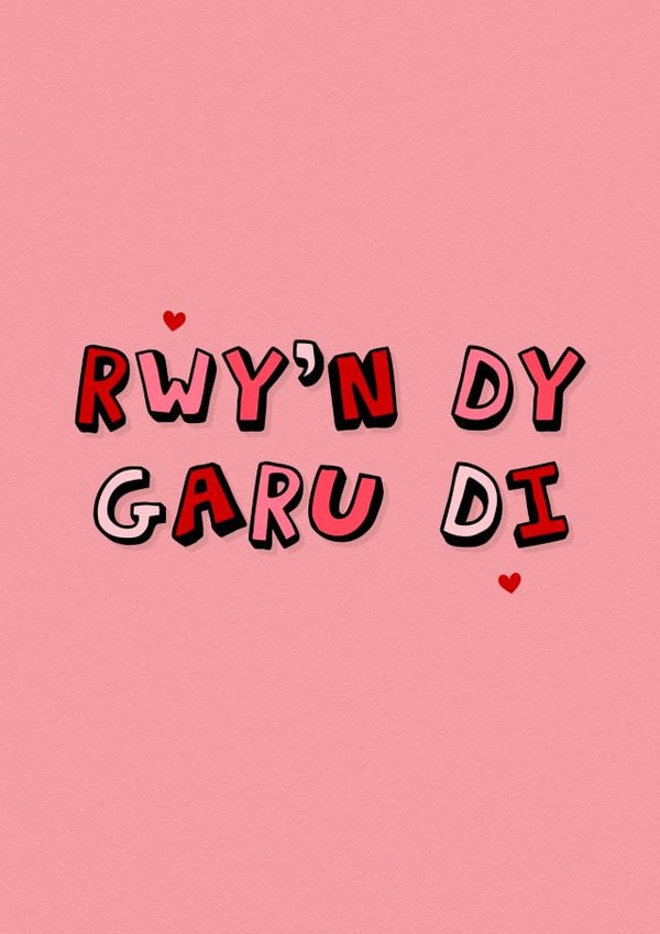 Welsh Valentine’s Day Card - Rwy'n Dy Garu Di created by The Girl Next Draw Cards