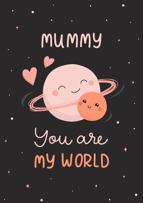 Cute Mother's Day Card - Mummy - You Are My World created by Evie Garnett Designs