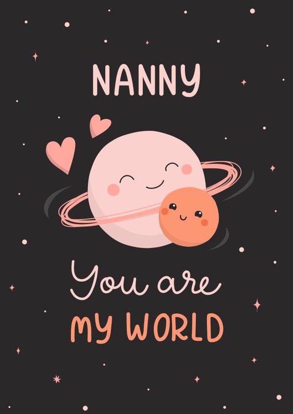 Cute Mother's Day Card - Nanny - You Are My World created by Evie Garnett Designs