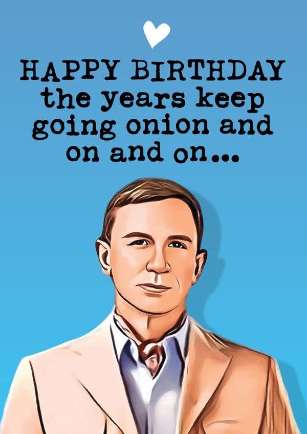 Funny Birthday Card - Glass Onion - Daniel Craig created by Mrs Best Paper Co.