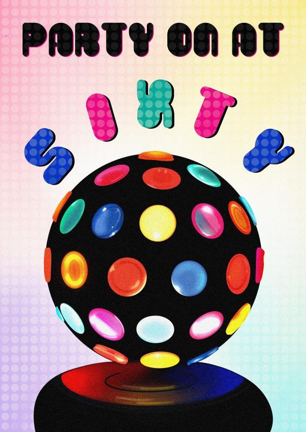 Retro Disco Vibes - Party On at Sixty - For Friends and Family - 60 Today created by Lisa Wardle