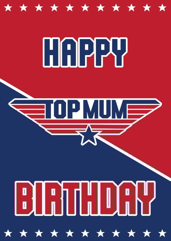 Top Gun themed birthday card. Top Mum, Happy Birthday. created by Lucie Chapman