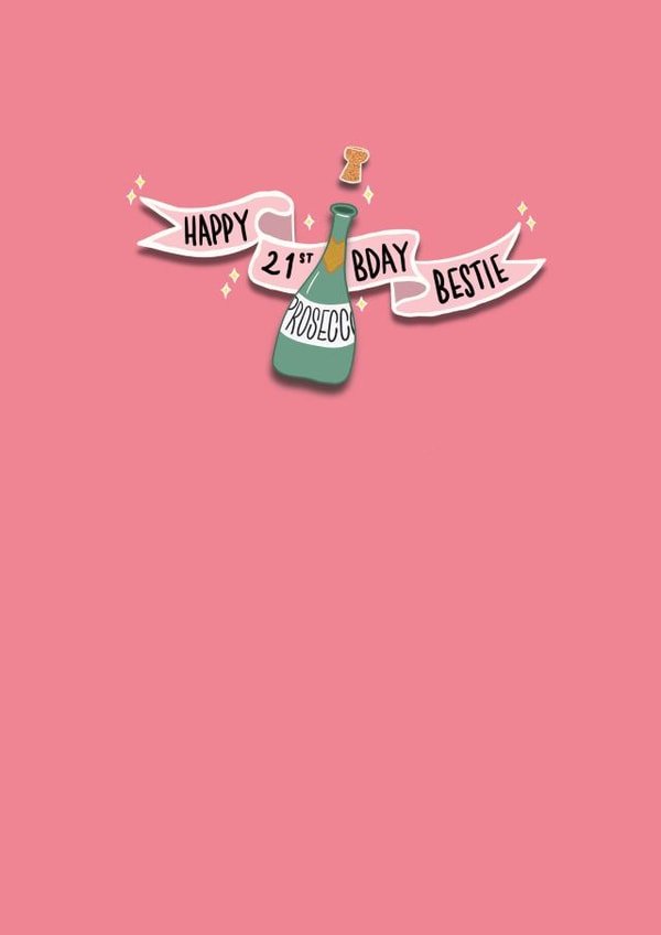 Cute Birthday Card - 21 - Bestie - Prosecco created by Greetings from Grieve