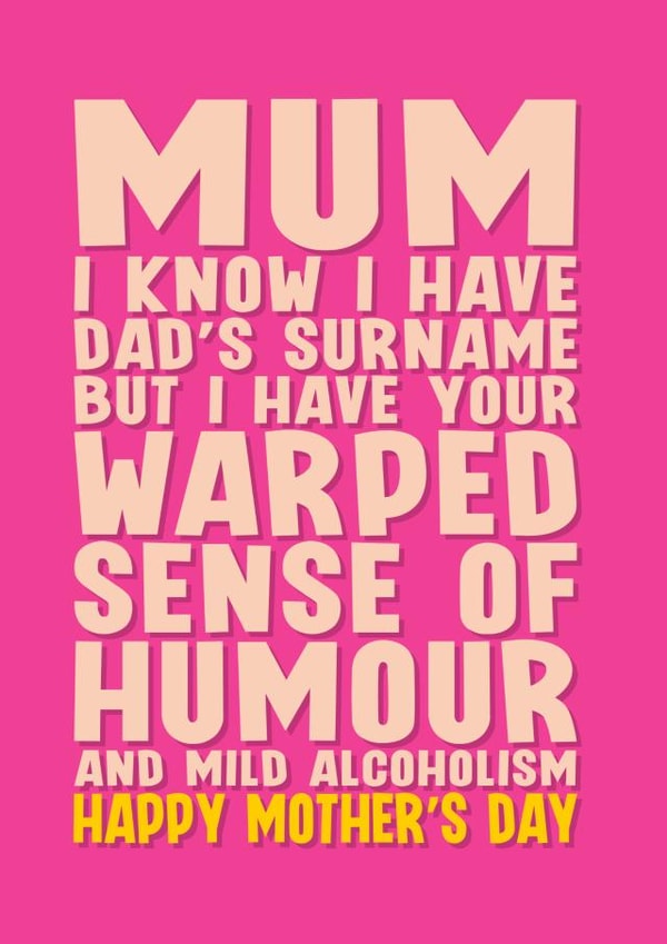 Funny Mother's Day Card - Alcohol - Warped Sense of Humour created by Blind Faith