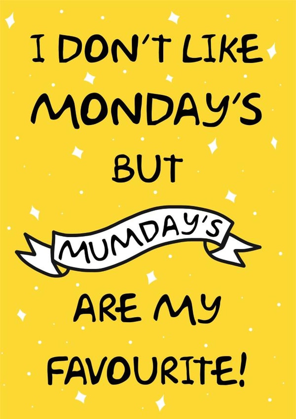 Cute Mother's Day Card - Monday - Mumday - Favourite created by Cards from Designers