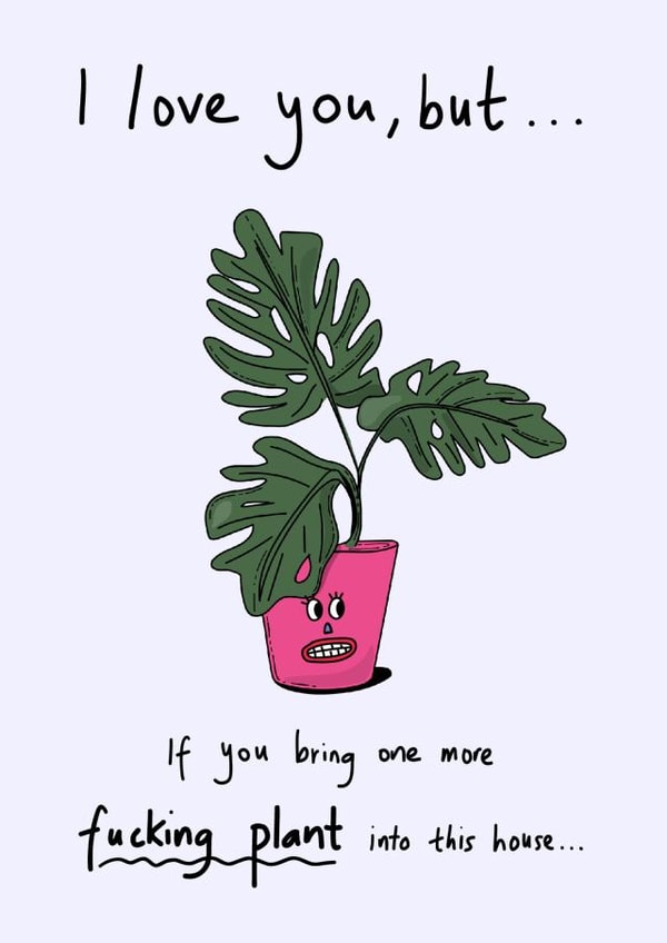 Funny valentine's or anniversary card for your plant-obsessed other half created by The Secret Sausage 