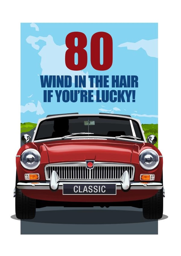 CLASSIC OPEN TOP SPORTS CAR 80TH BIRTHDAY CARD created by RetroMotion Artwork