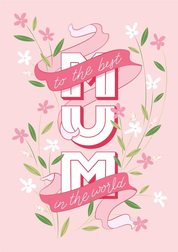 Sweet Mother's Day Card - Best Mum in the World - Flowers and Ribbons created by letterfix