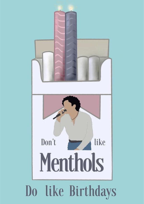 Funny Birthday Card - Don’t Like Menthols - The 1975 - Matty Healy created by Abigail D Art