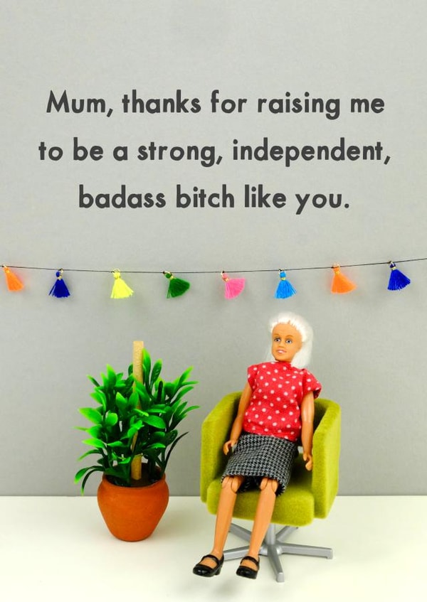 Badass mother created by Bold & Bright Cards