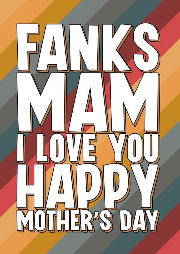 Heartfelt Mother's Day Card for Mam - Fanks & I Love You created by Blind Faith