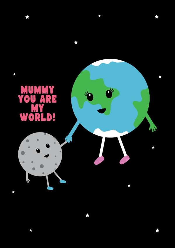 Mothers Day Card - Mummy you are my world - Cute - For Mum - Happy Mothers Day created by Rachel Russell