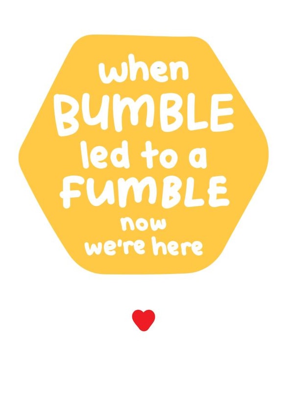 Funny Valentine's Day Card For Partner - Bumble Fumble created by The Playful Indian