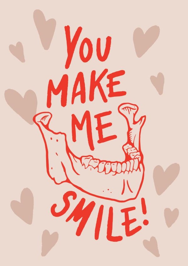 Gothic & Heartful Card For Loved One - You Make Me Smile from Jaw to Jaw. created by Lavinia Roth