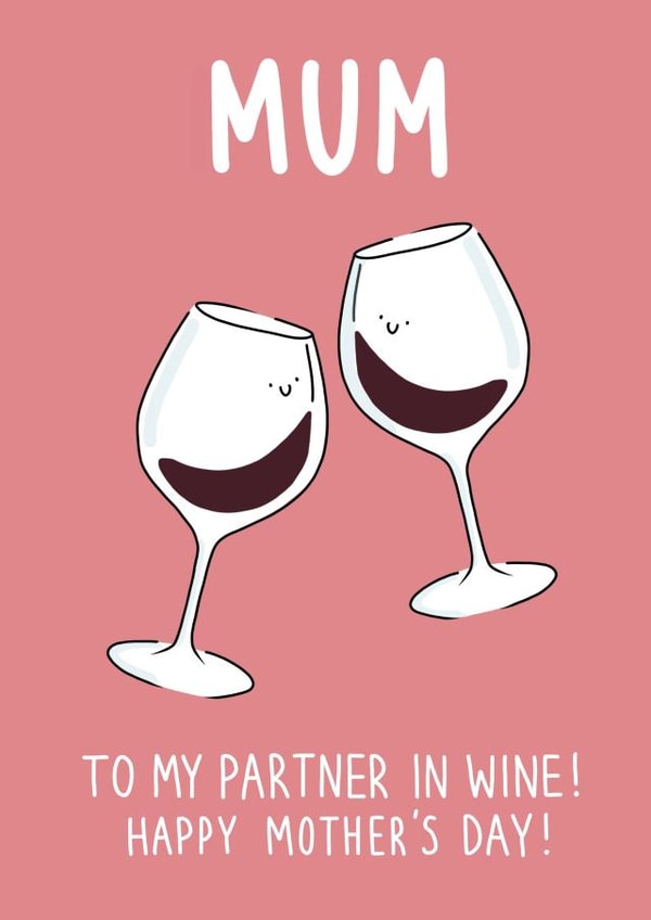 Mother's Day card - to my partner in wine created by Pen and Puns 