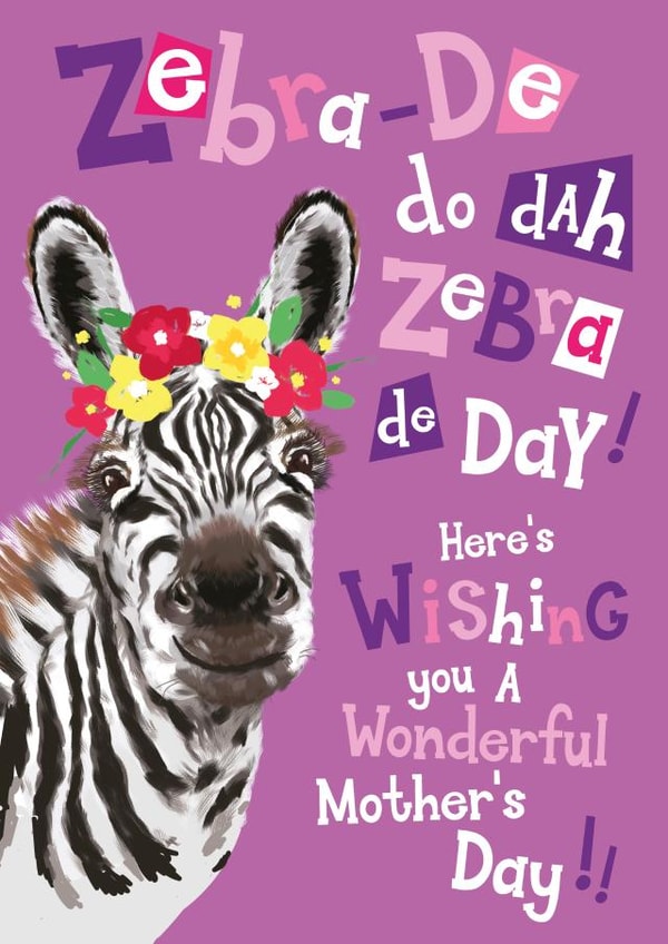 Zebra-De Do Dah cute Mother's Day animal card created by Quitting Hollywood