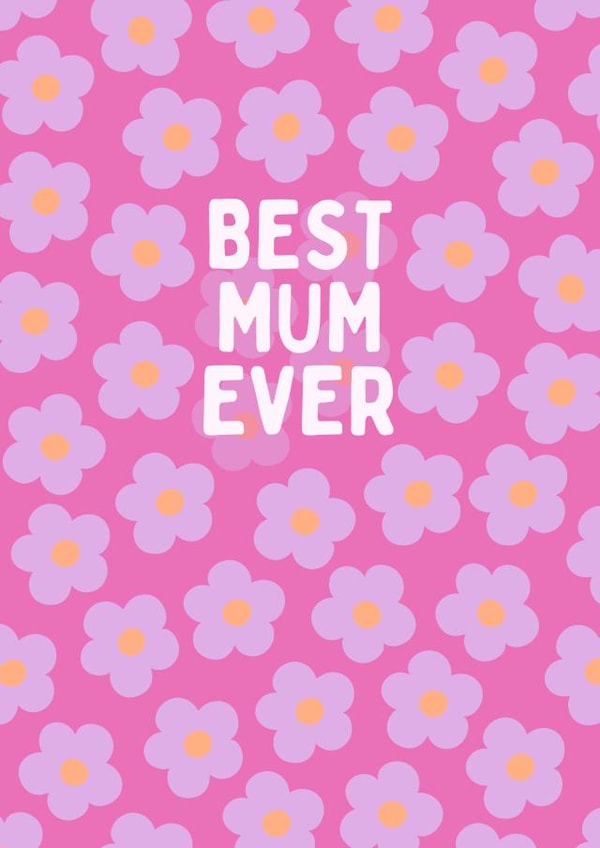 Best Mum Ever - pink & purple flowers for a gardening loving Mum on Mother's Day created by LUCY BARFOOT | SUPER TINY HANDS