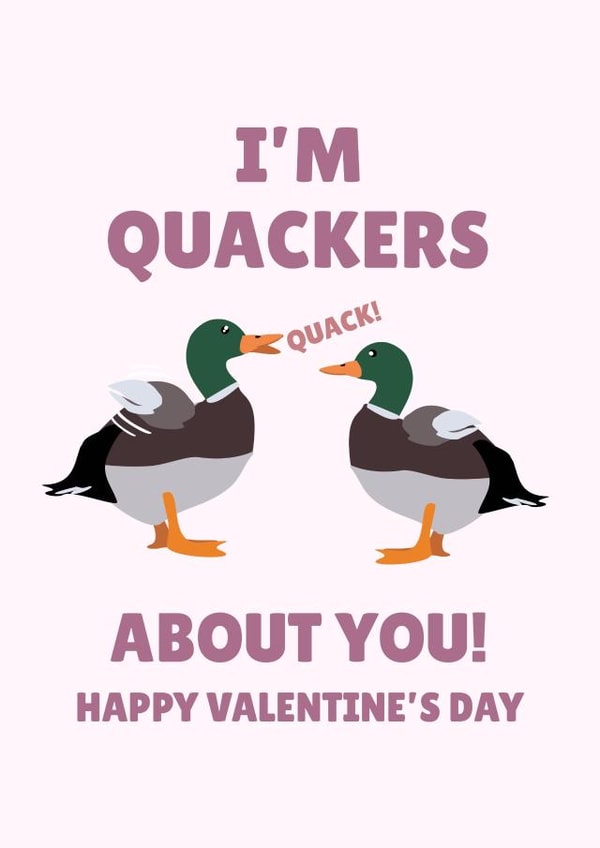 Punny Valentine's Day Card - I'm Quackers About You! created by PopDogShop