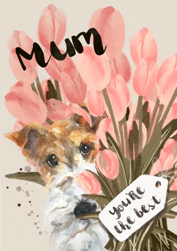 Cute florals and Fox Terrier Mother’s Day or Birthday card - Mum you’re the best created by Jo Scott Art