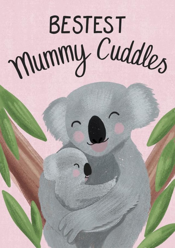 Cute Mother's Day Card - Bestest Mummy Cuddles Koalas created by Silky Rose Design