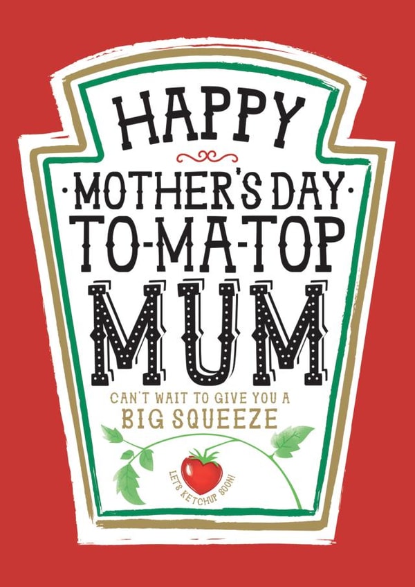 Funny Mother's Day Card - Heinz Tomato Ketchup Sauce - Mum created by  la la la     Designs