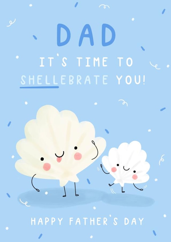Time to shellebrate dad! - cute father's day card - sea themed celebrations created by Jess Moorhouse
