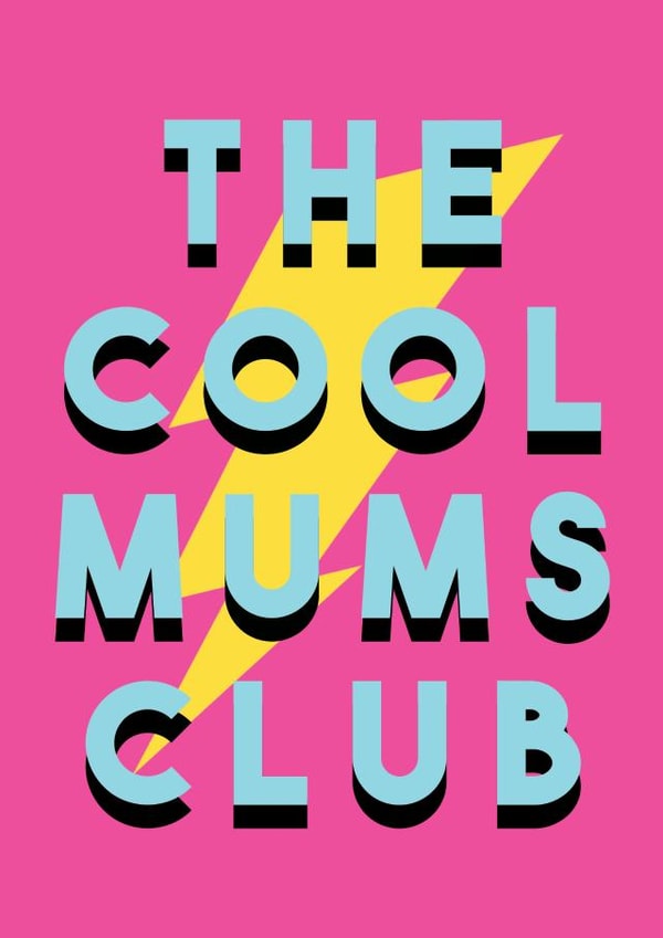 Mother's Day - The Cool Mums Club created by HollyPop Print
