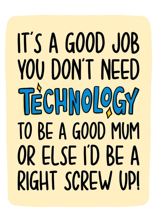 Technology Mothers Day Card | Funny Card from Teenager created by TeePee Creations