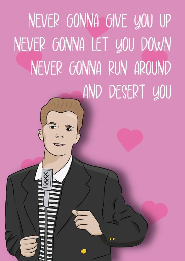 Rick Astley Valentine's Card for significant other music 80s created by Ricky Hall