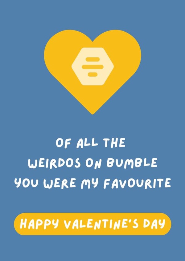 Funny Valentine's Day Card - Bumble - Dating Apps created by Lucky Jems Gifts
