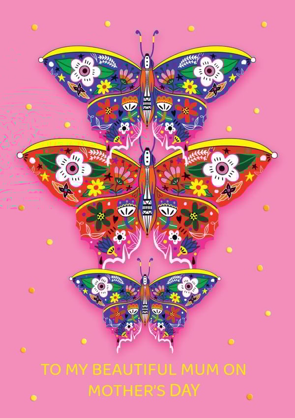MY BEAUTIFUL MUM BUTTERFLY MOTHERS DAY CARD. created by NICHOLA COWDERY ILLUSTRATIONS 