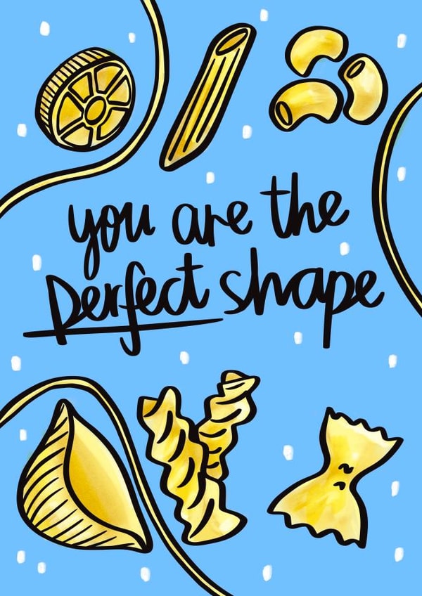 You are the perfect shape - cute body positive card for significant other created by Phoebe