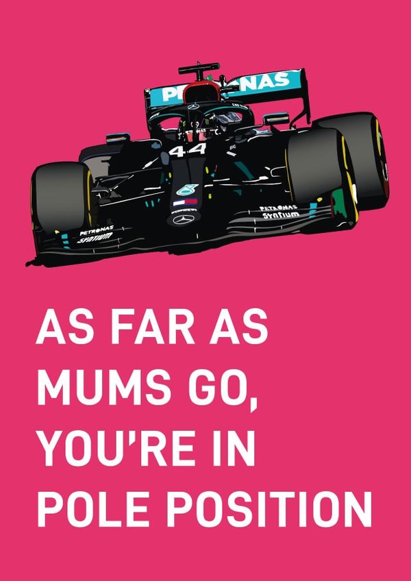 Cute Mother's Day Card - F1 - Pole Position created by Quinton cards