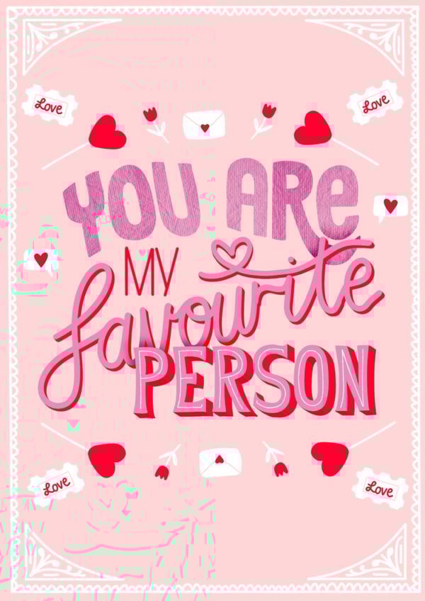 Valentines Card - You are my favourite person created by Rhiannon Young