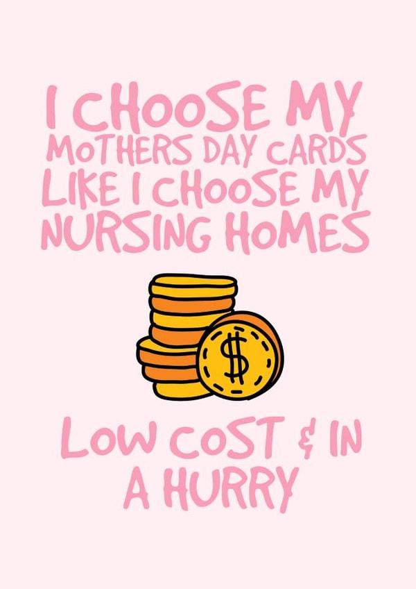 Mother’s Day Card - Funny - Cheeky - Nursing Home - Cheap - For Mum - Mother created by @EmilySwallow