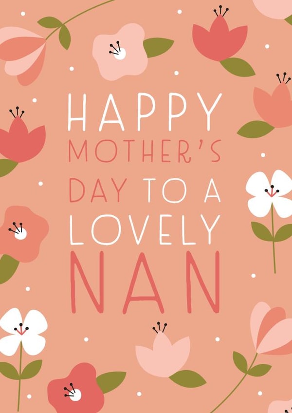 Floral Mother's Day card - Lovely Nan created by Juniper and Rose Studio