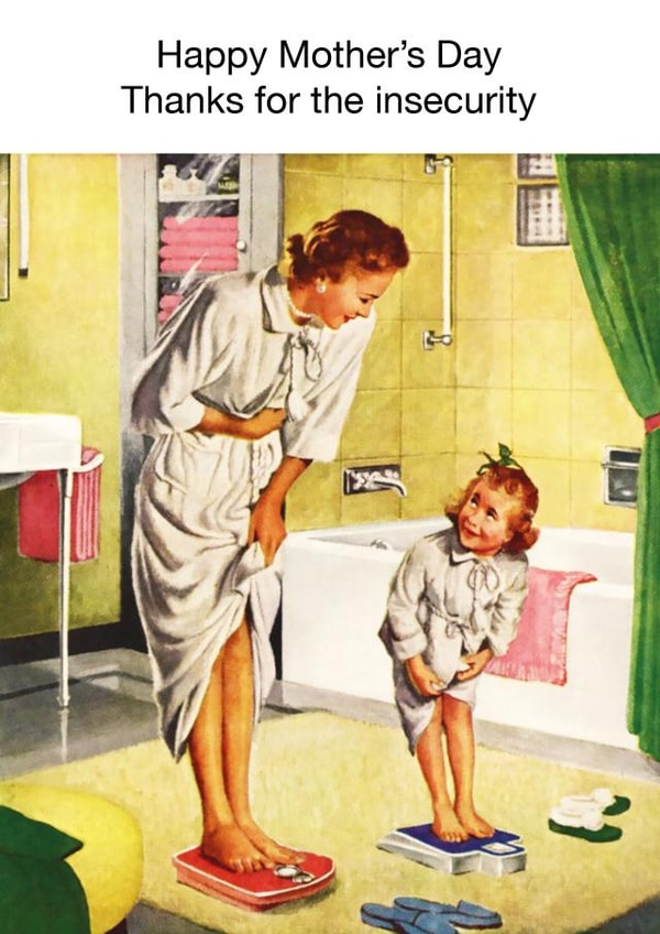 Funny Mothers Day Card - Insecurity - Scales created by kissmekwik