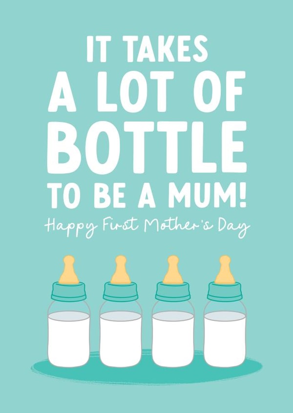 Funny First Mother's Day Card for Mum - It Takes a Lot of Bottle created by The Cake Thief