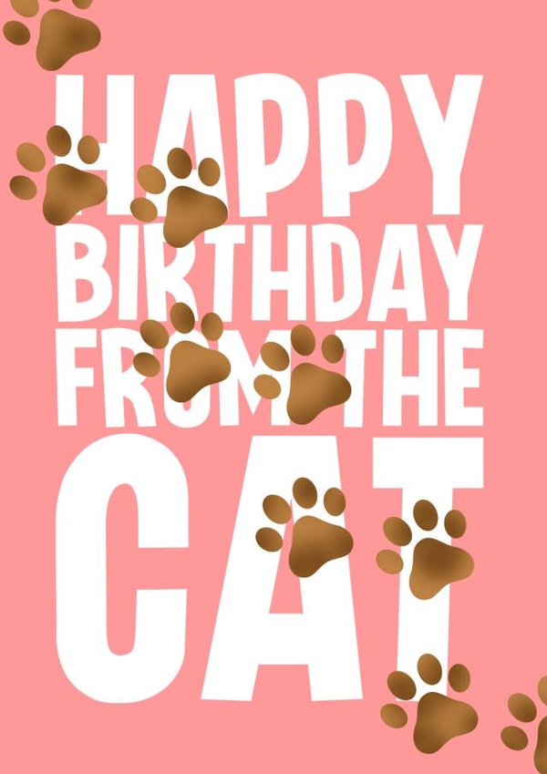 Funny birthday card form the Cat - Paw Prints created by Blind Faith