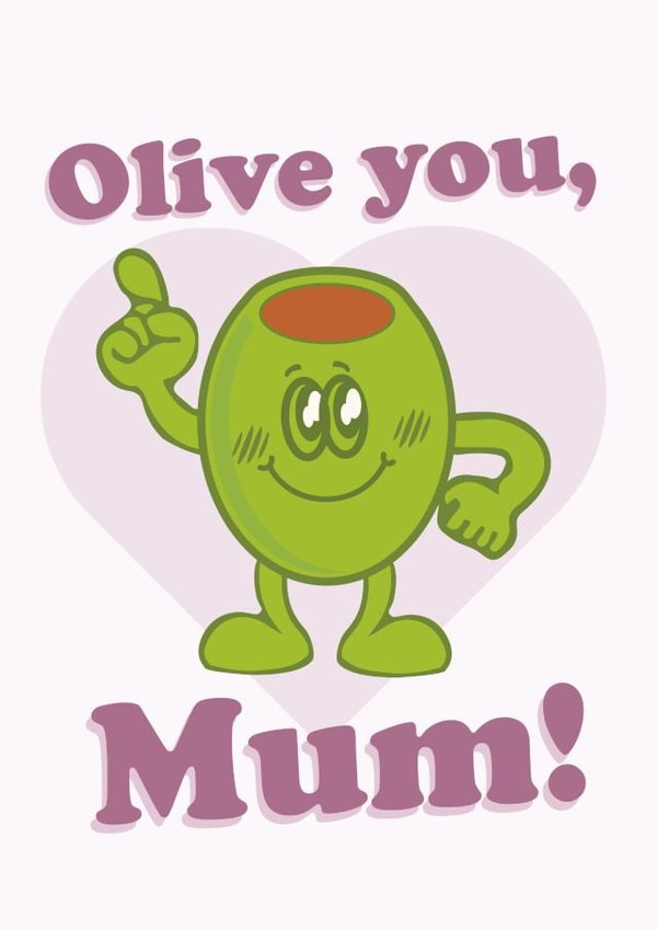 Punny Mother's Day Card - Olive you, Mum! created by PopDogShop