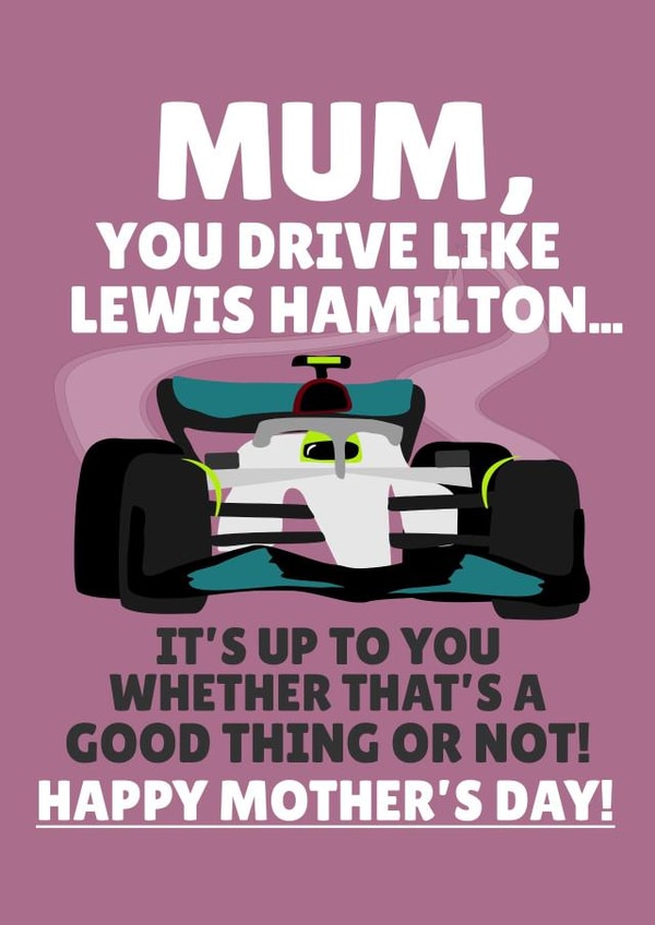 Cheeky Mother's Day Card - Lewis Hamilton - F1 created by PopDogShop