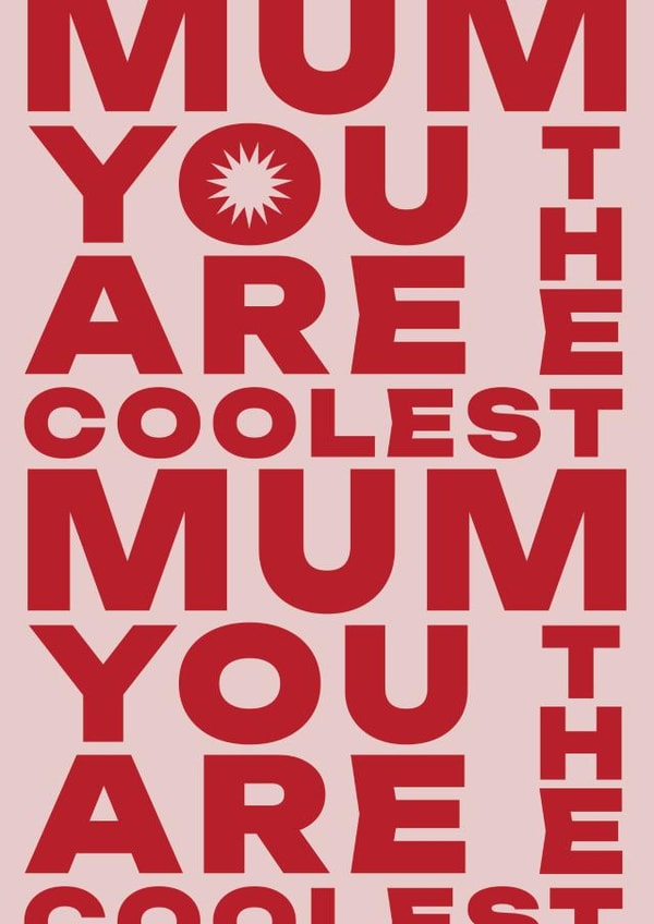 Typographic pink and red card - Mum you are the coolest created by Elsa Espinos